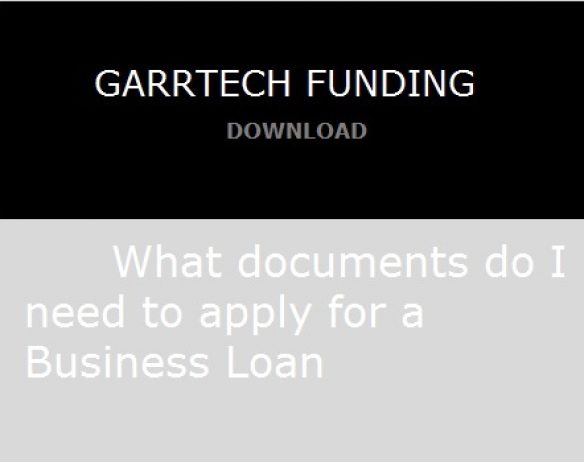 DOWNLOAD -DOCUMENTS I NEED FOR A BUSINESS LOAN